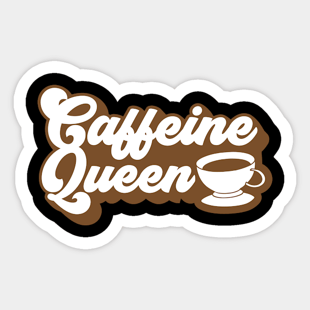 Caffeine Queen Sticker by Wear Apparel